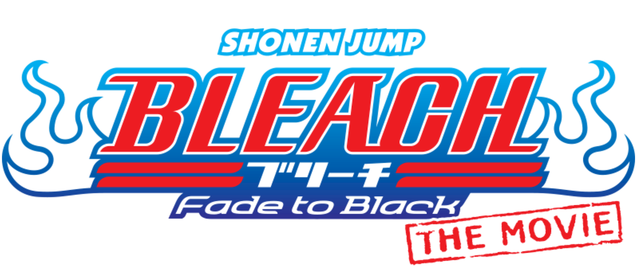 Bleach The Movie Fade To Black Netflix