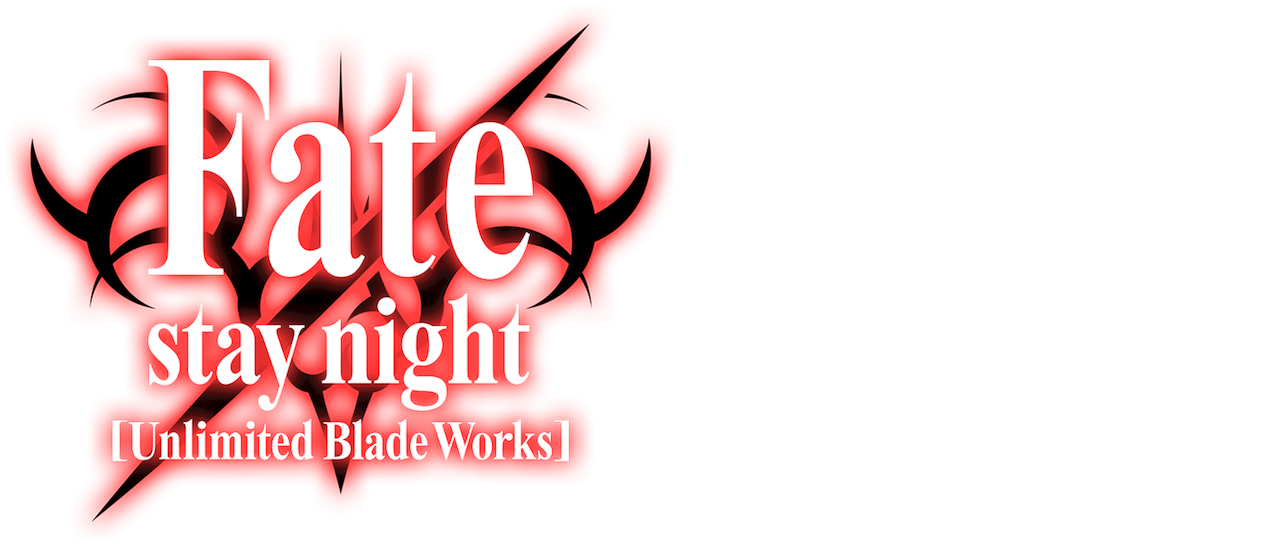 Fate Stay Night Unlimited Blade Works Netflix Fate Stay Night Unlimited Blade Works Netflix