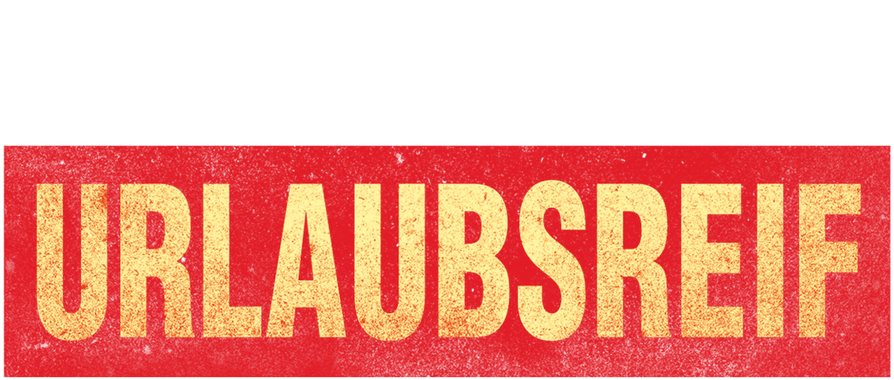 Urlaubsreif Netflix