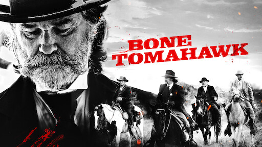 Bone Tomahawk