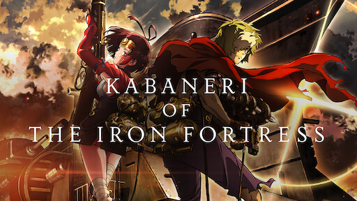 Kabaneri Of The Iron Fortress The Battle Of Unato Netflix Official Site