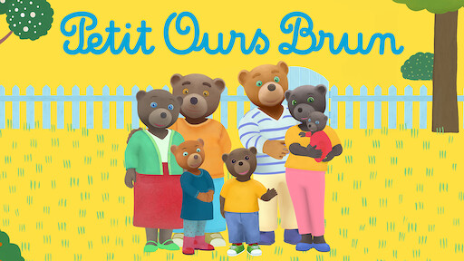 Les Aventures De Petit Ours Brun Netflix Les Aventures De Petit Ours Brun Netflix