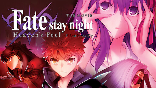 Fate Stay Night Heaven S Feel I Presage Flower Netflix