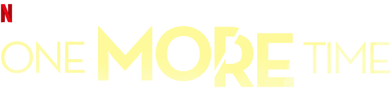 One More Time Sitio Oficial De Netflix One More Time Sitio Oficial De Netflix